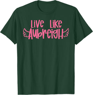 Live Like Aubreigh Mental Health Awareness T-Shirt - T-Shirt | Forest