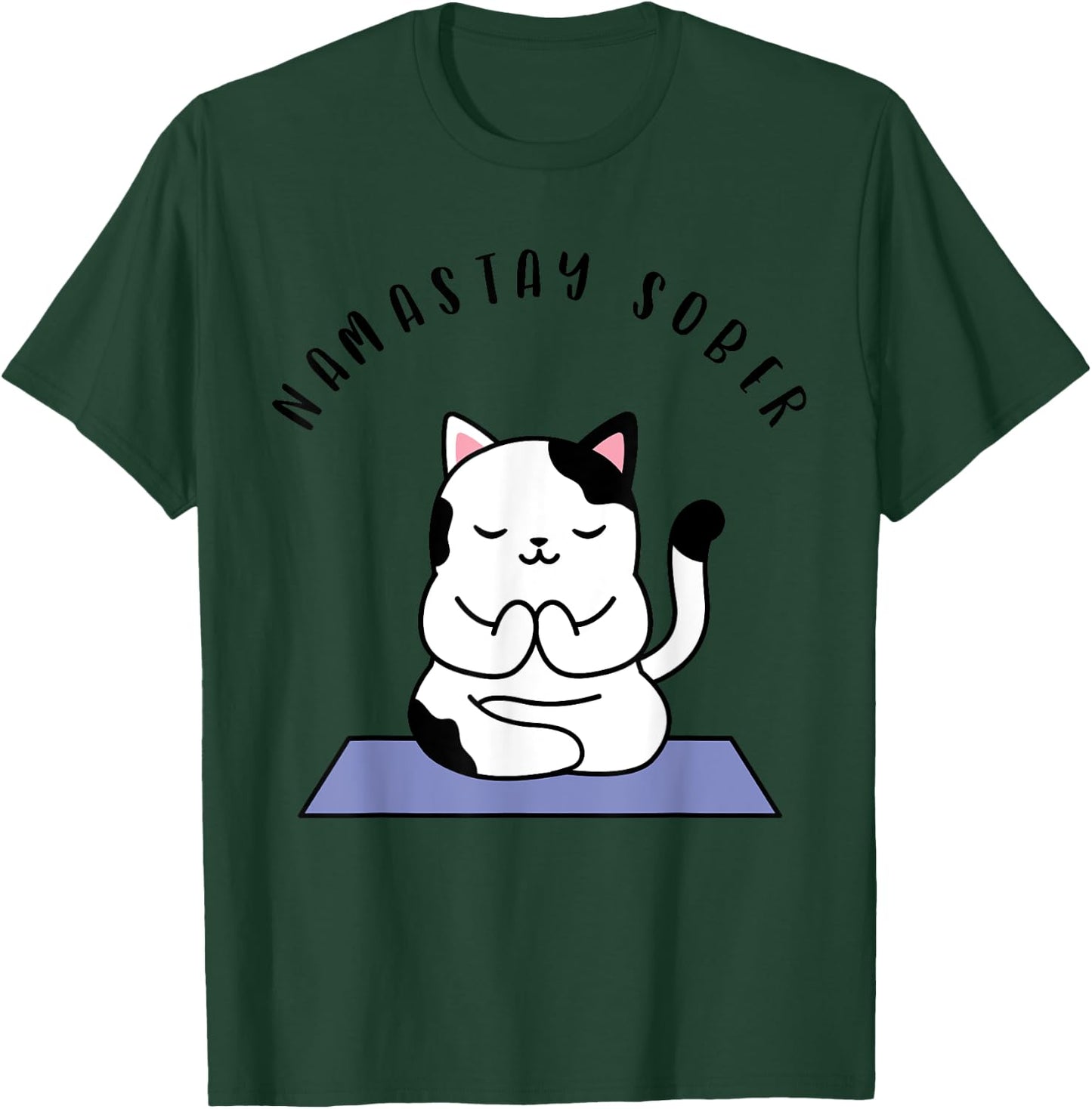 Namastay Sober Cute Cat Yoga NA AA T Shirt Men Women Gift T-Shirt - T-Shirt | Forest
