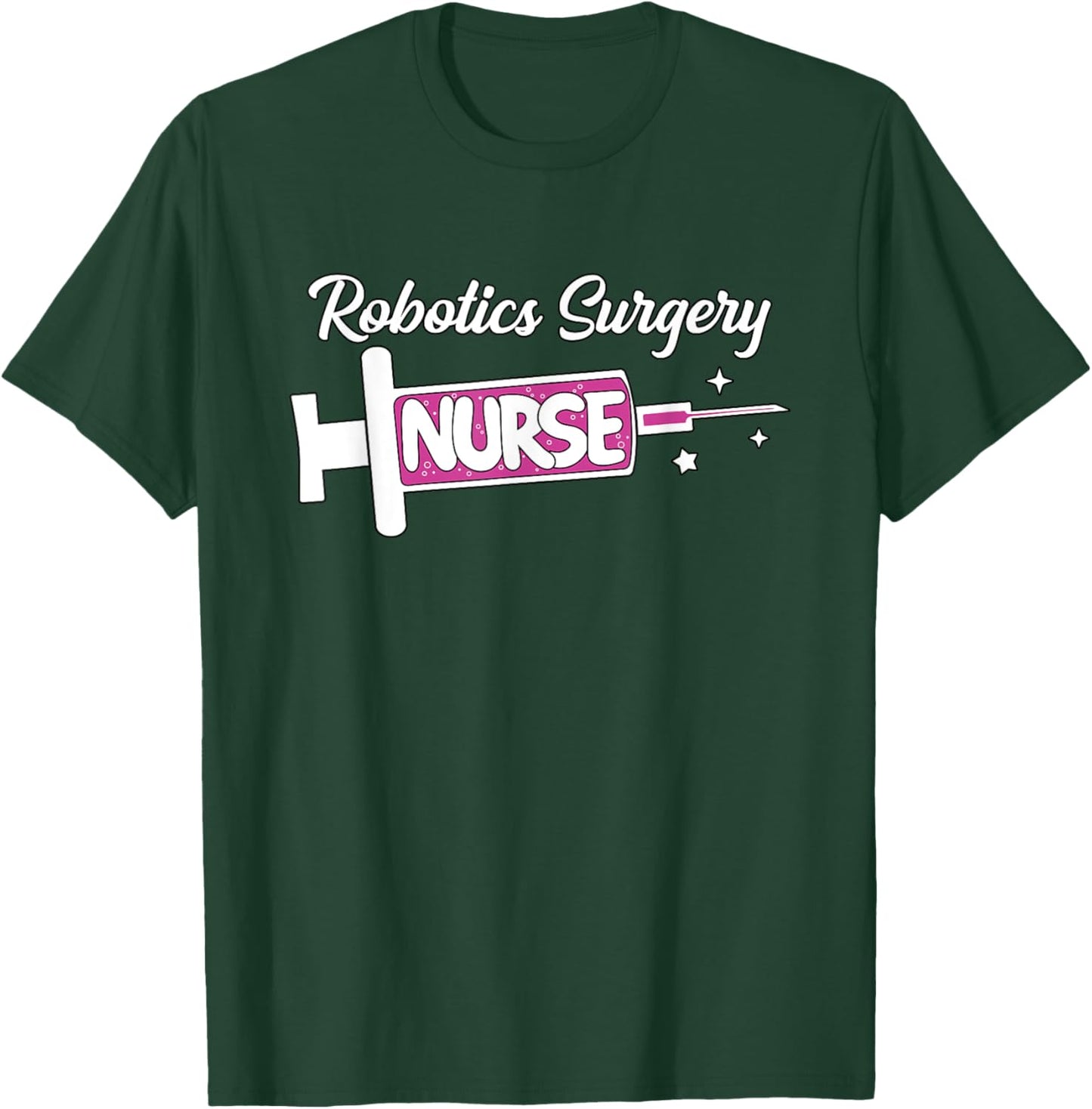 Robotics Surgery Nurse Cute Surgical Nursing Unit RN T-Shirt - T-Shirt | Forest