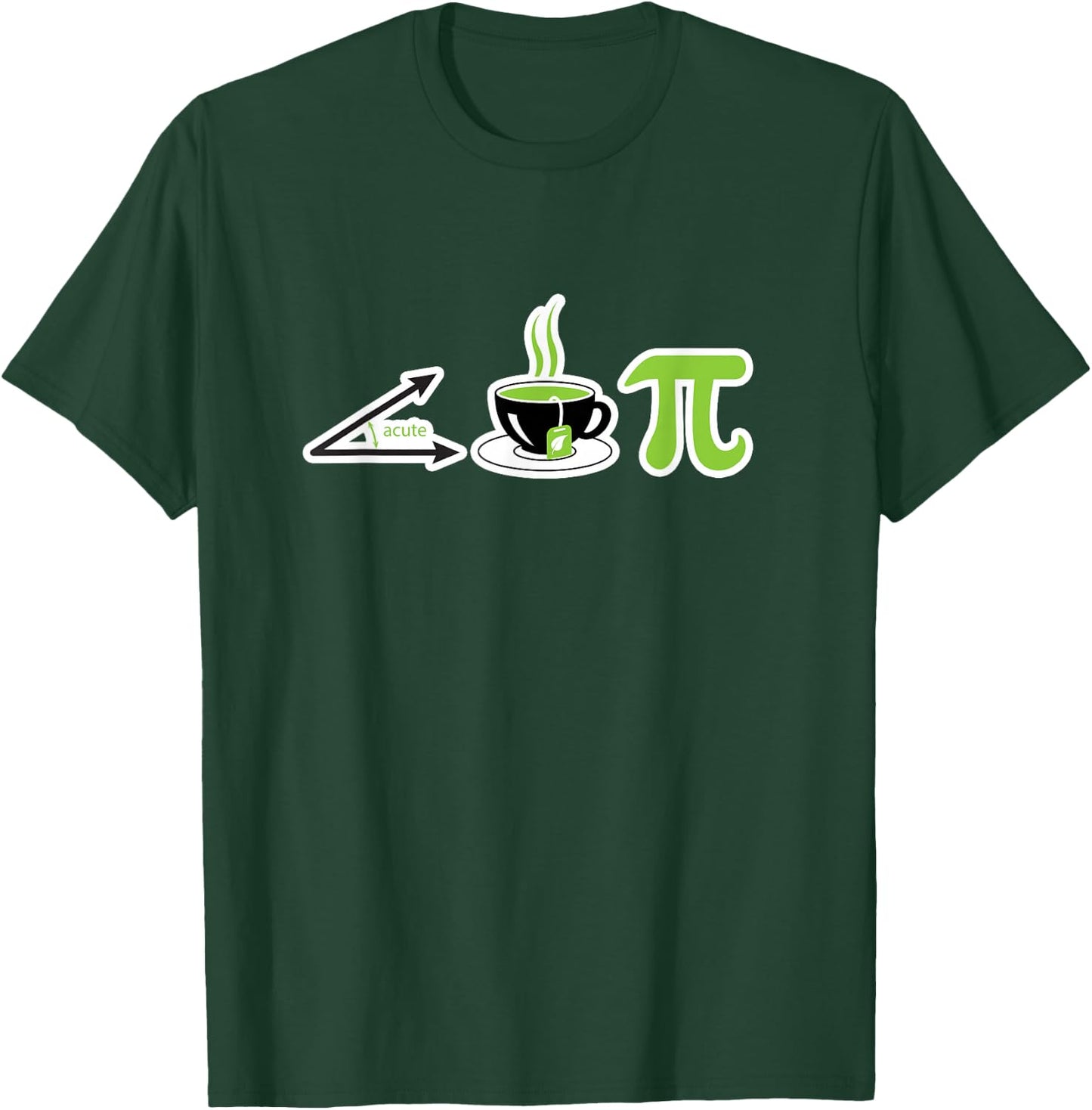 Acute Tea Pi - Cutie Pi Math Geek Tea Lover Pi Day T-Shirt - T-Shirt | Forest