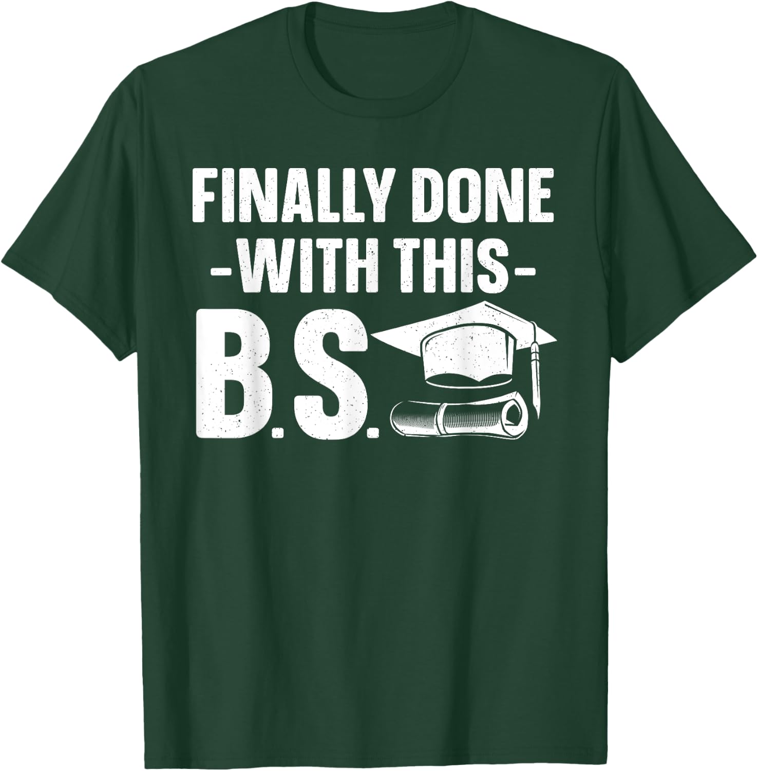 Graduation Art Women Bachelor Of Science Graduation T-Shirt - T-Shirt | Forest