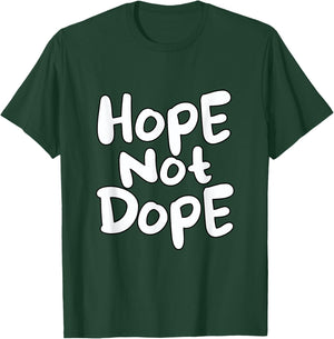 Cool Hope Not Dope T-Shirt - T-Shirt | Forest