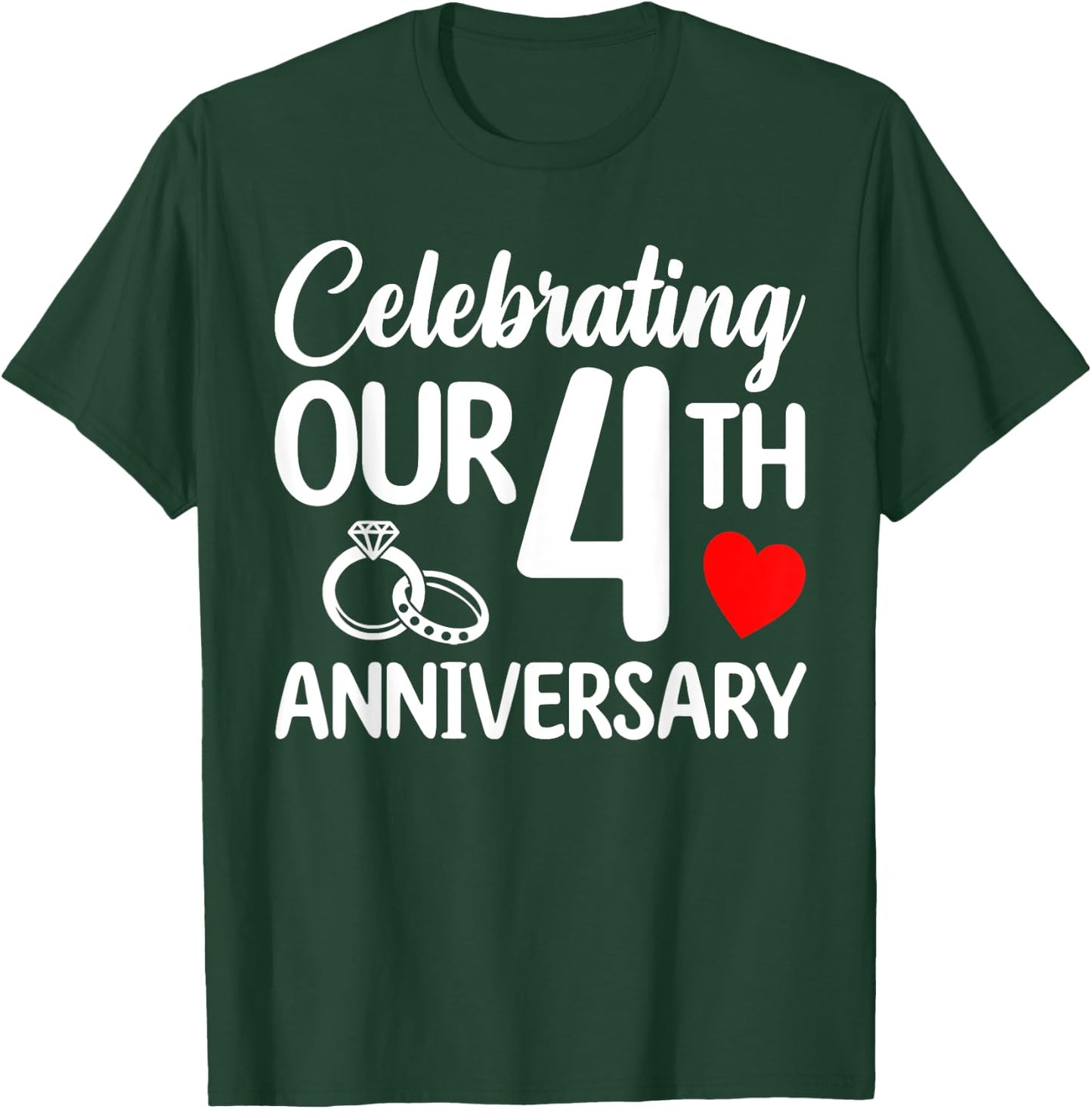 Celebrating Our 4th Wedding Anniversary 4 Year of Marriage T-Shirt - T-Shirt | Forest