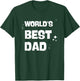 World's Best Dad T-Shirt - T-Shirt | Forest