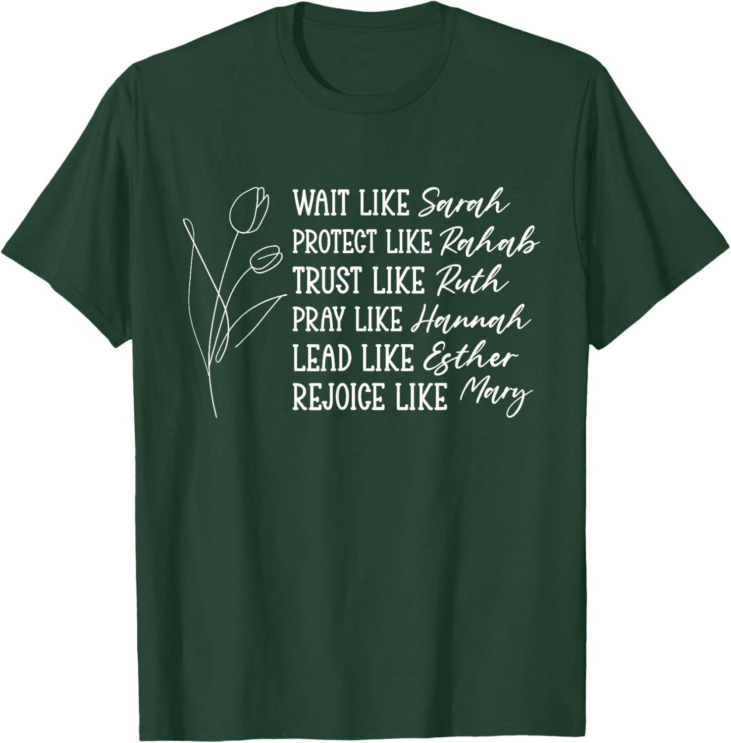 Faithful Women: Sarah, Rahab, Ruth, Hannah, Esther, Mary T-Shirt - T-Shirt | Forest