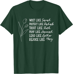 Faithful Women: Sarah, Rahab, Ruth, Hannah, Esther, Mary T-Shirt - T-Shirt | Forest