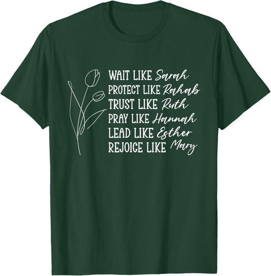 Faithful Women: Sarah, Rahab, Ruth, Hannah, Esther, Mary T-Shirt - T-Shirt | Forest