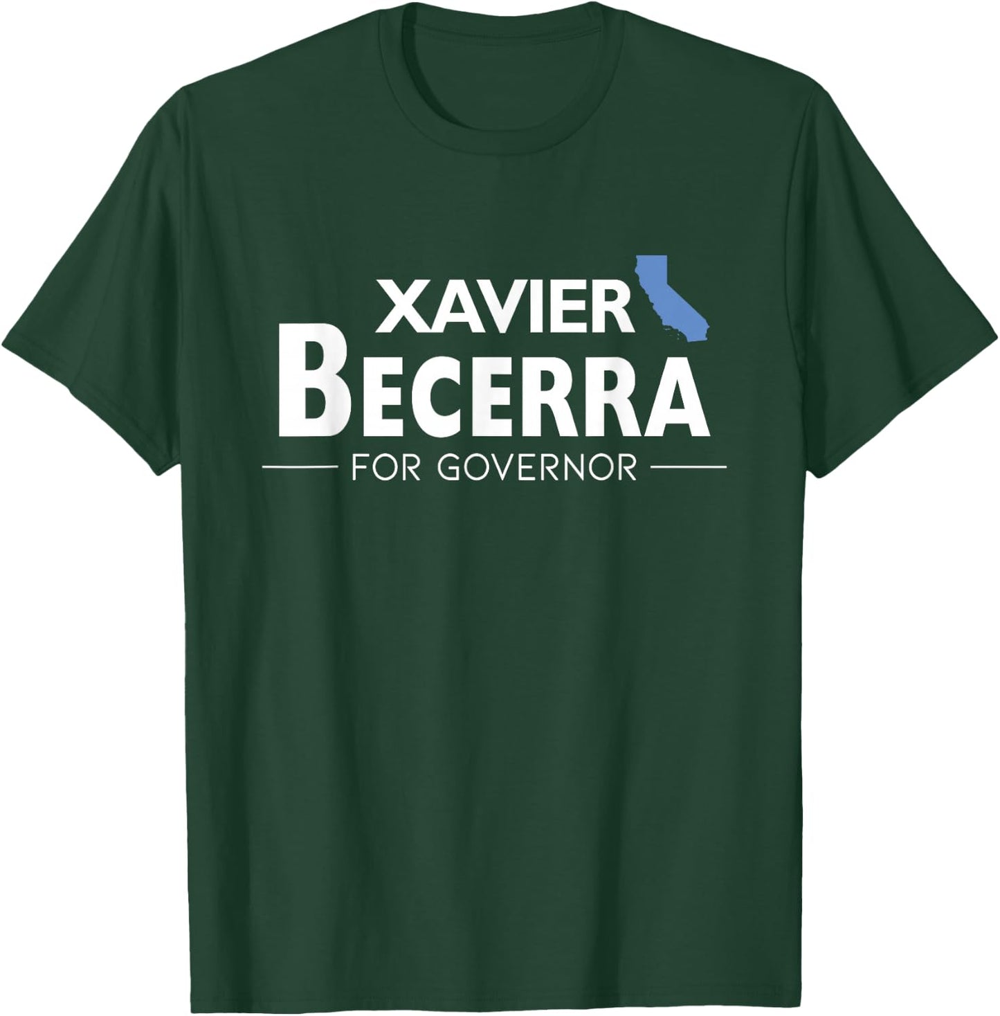 Xavier Becerra California Governor Election 2026 Democrats T-Shirt - T-Shirt | Forest