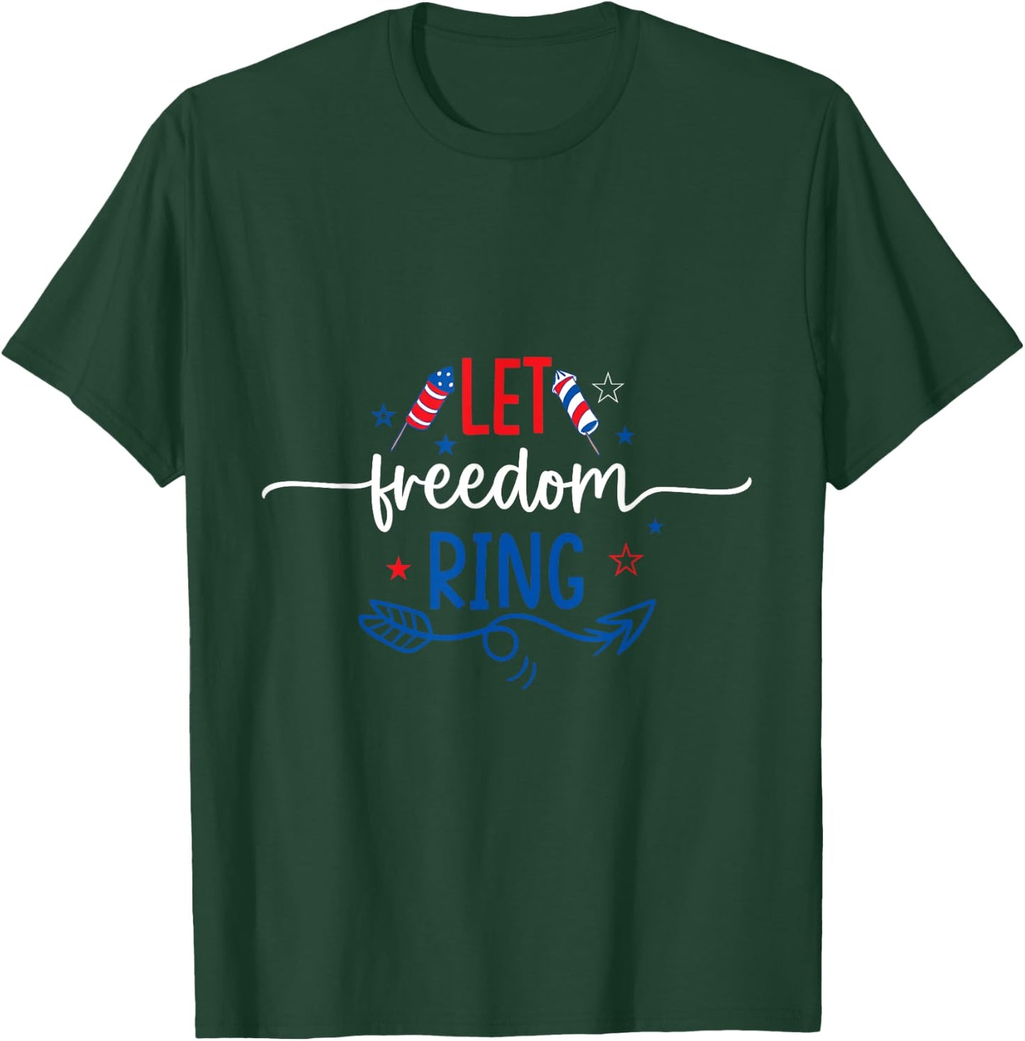 Let Freedom Ring T-Shirt - T-Shirt | Forest