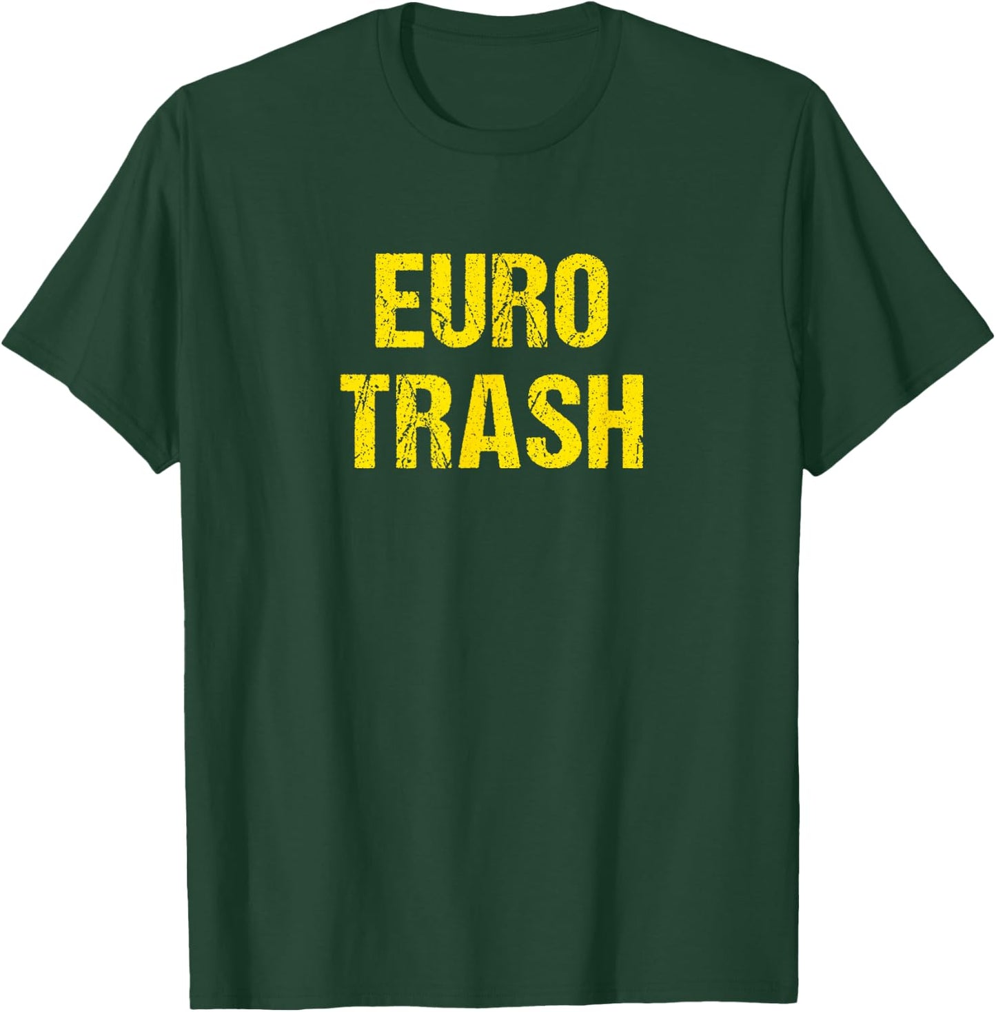 Euro Trash T-Shirt - T-Shirt | Forest