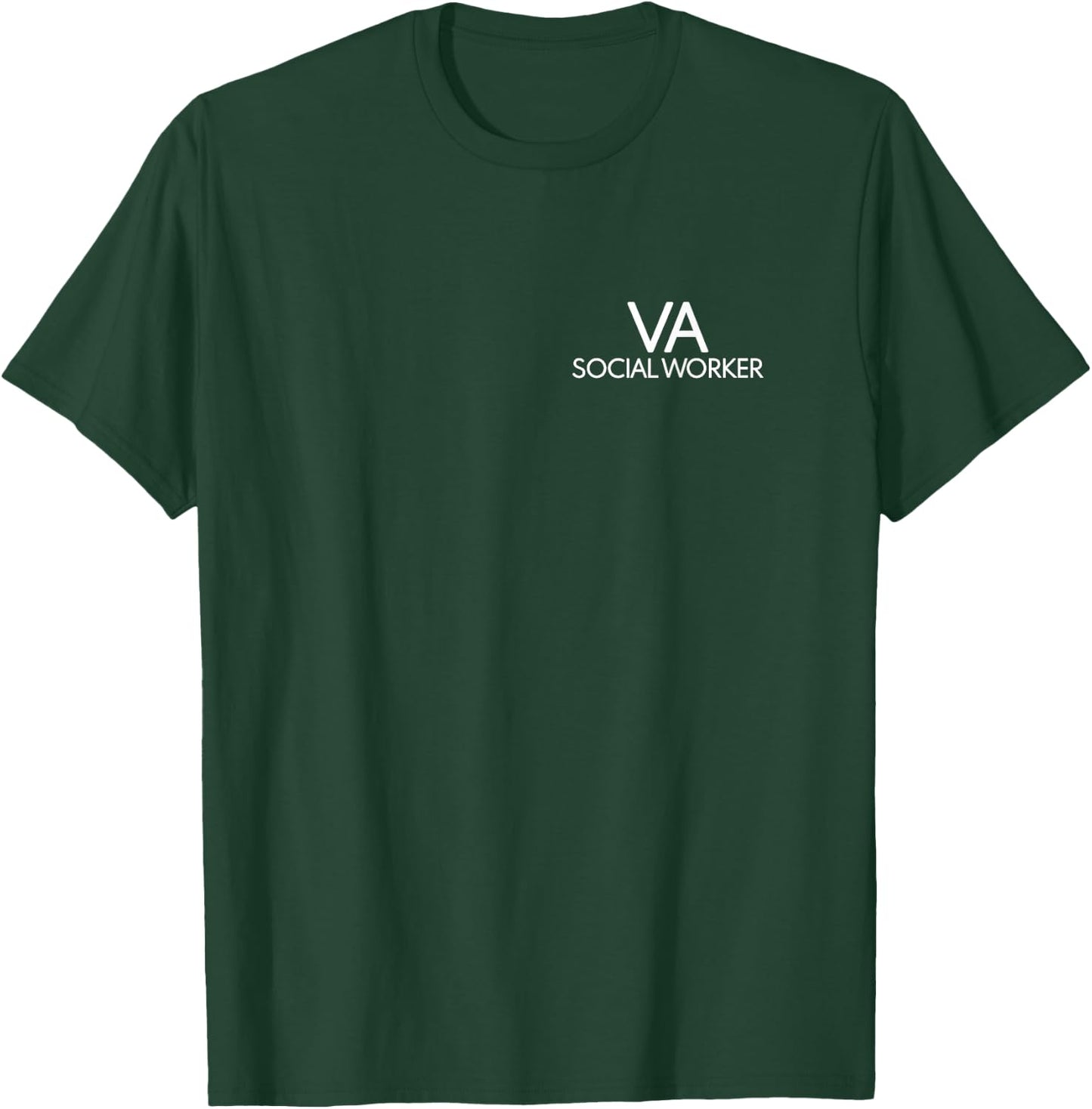 VA Social Worker for United States Soldiers & Veterans T-Shirt - T-Shirt | Forest