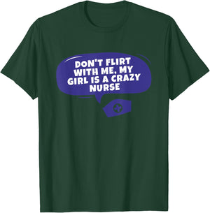 My Girlfriend Is A Nurse Funny Quote Boyfriend of a Nurse T-Shirt - T-Shirt | Forest