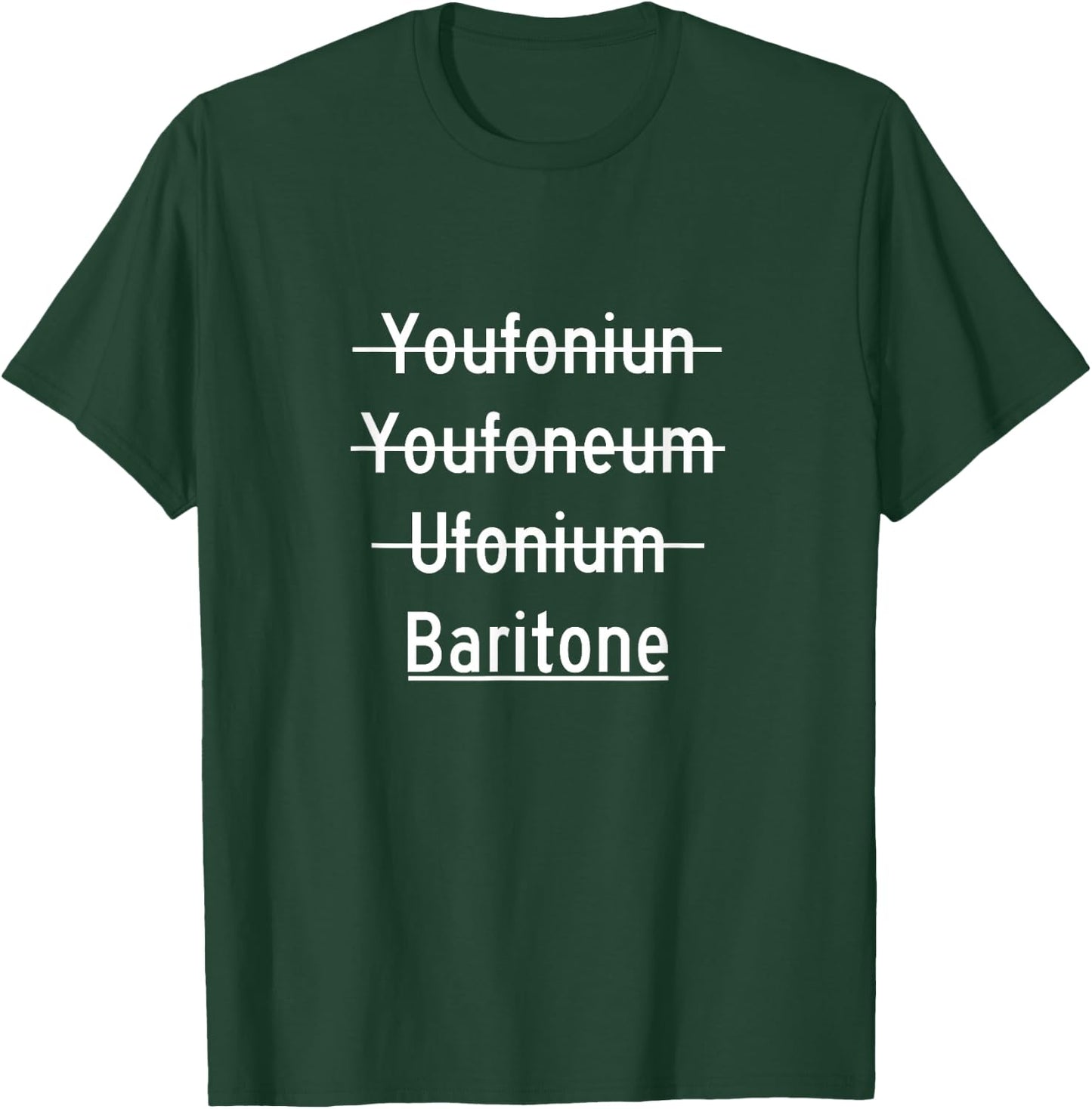 Baritone - Euphonium T-Shirt - T-Shirt | Forest