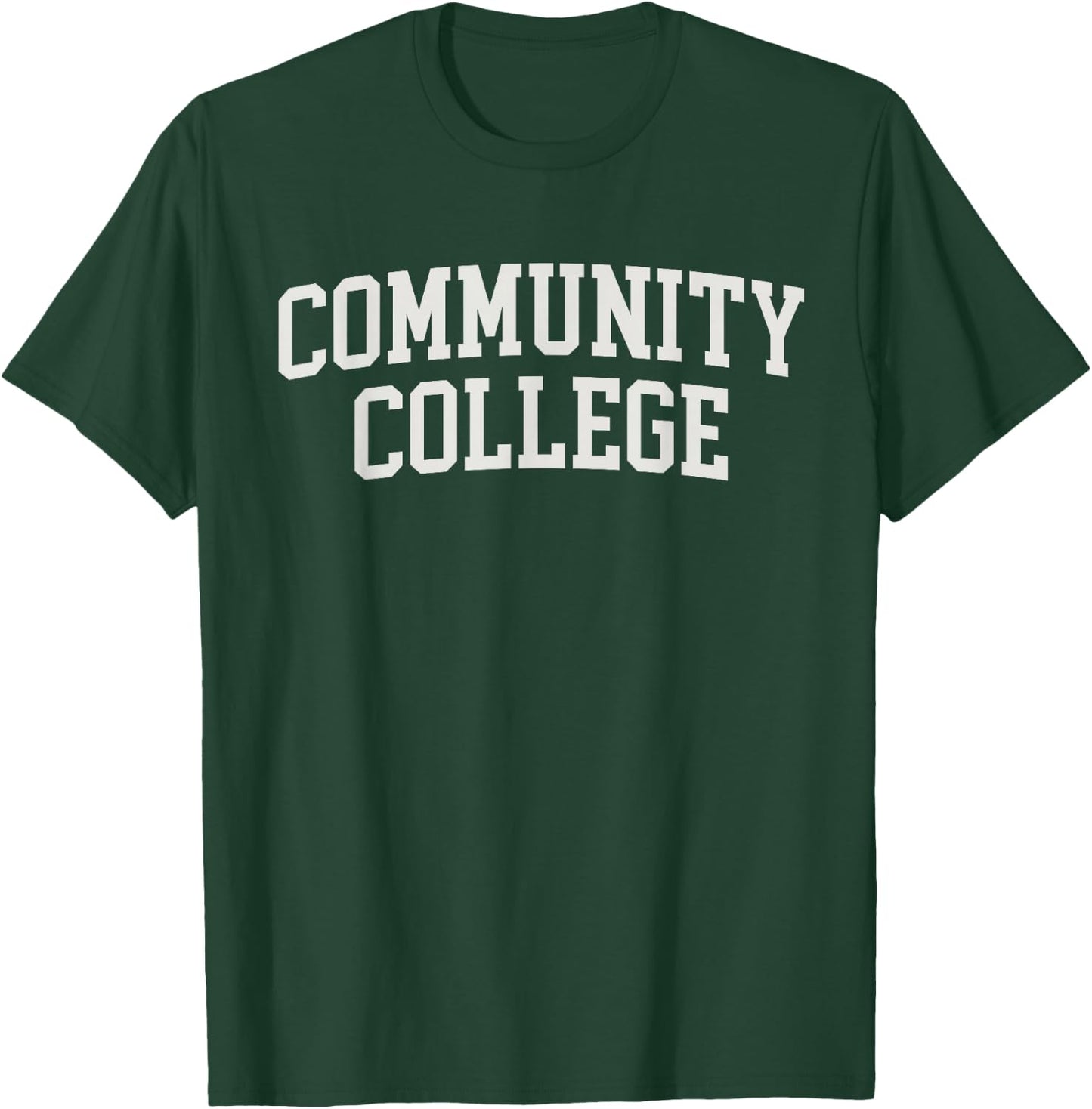 The College Custodians Community College Arched College Font Funny Black T-Shirt - T-Shirt | Forest