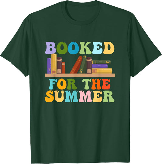 Booked For The Summer Vacation Librarian Last Day Of School T-Shirt - T-Shirt | Forest