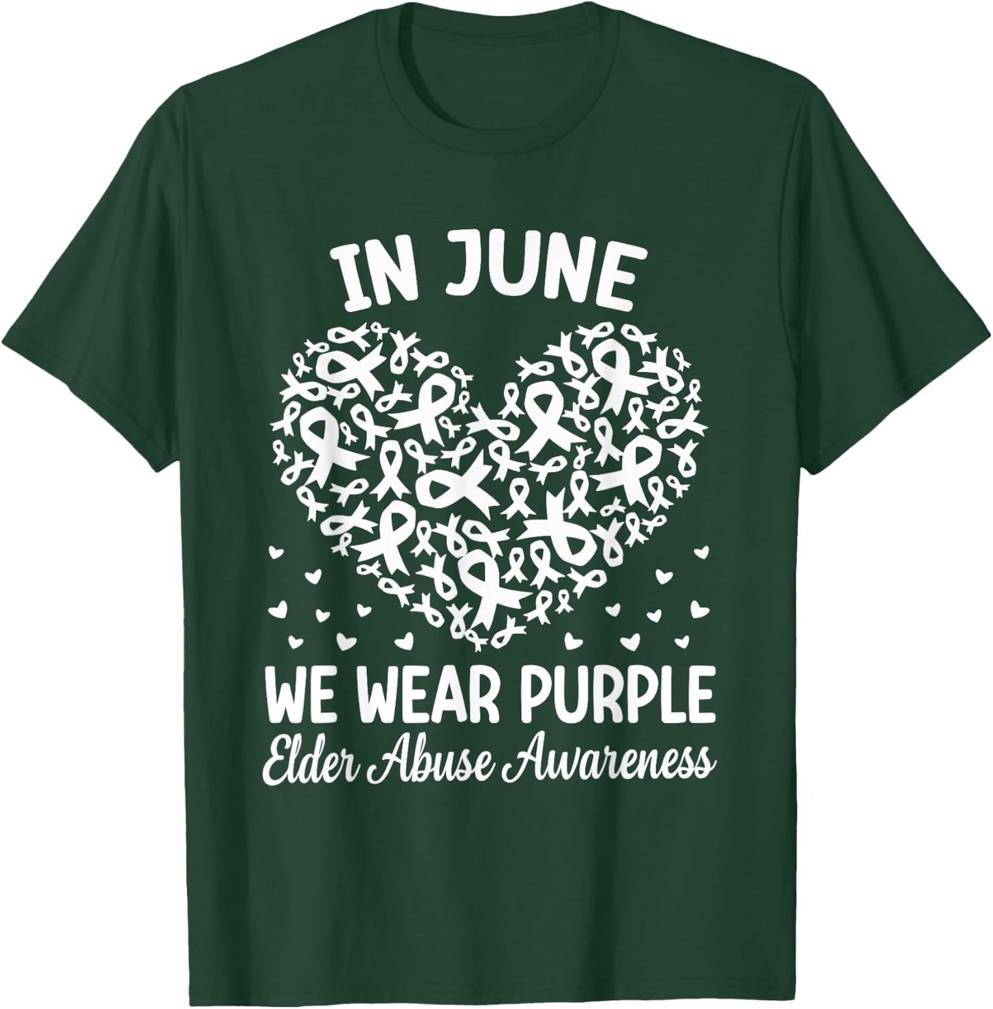 In June We Wear Purple Ribbon Elder Abuse Awareness T-Shirt - T-Shirt | Forest