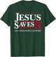 Jesus Saves 24 Let's Make Heaven Crowded T-Shirt - T-Shirt | Forest