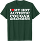 I Love My Hot Autistic Cougar Girlfriend Autism Awareness T-Shirt - T-Shirt | Forest