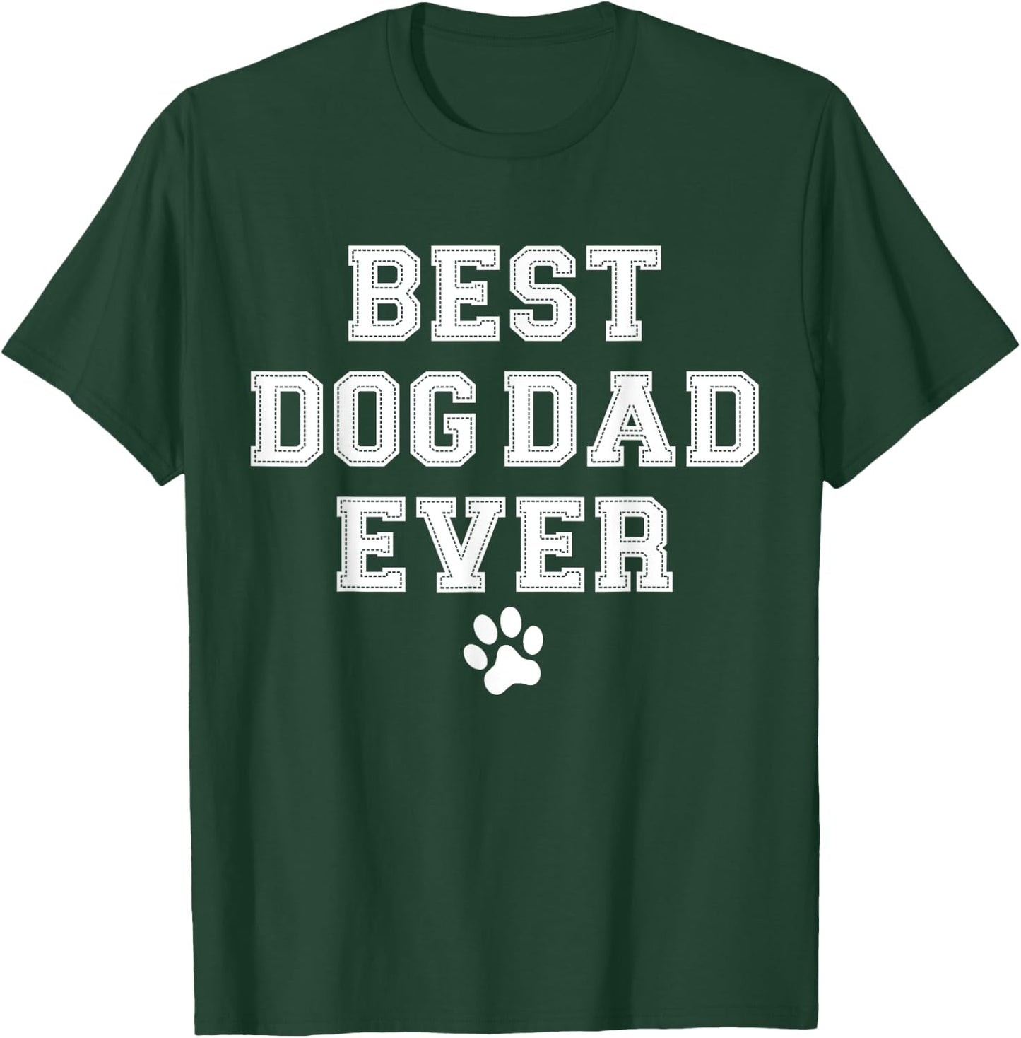 Best Dog Dad Ever T-Shirt - T-Shirt | Forest