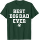 Best Dog Dad Ever T-Shirt - T-Shirt | Forest