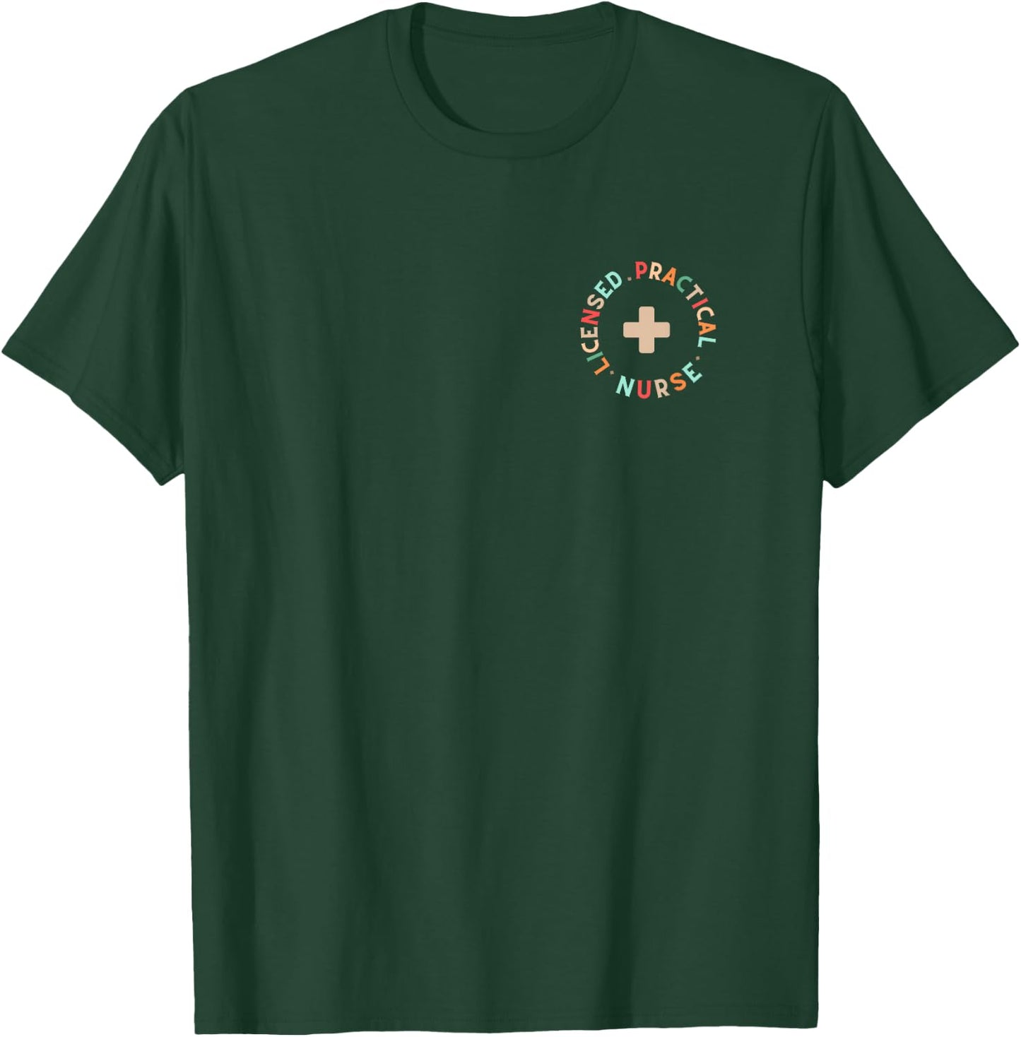 Licensed Practical Nurse Cute LPN T-Shirt - T-Shirt | Forest