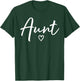 Aunt Gifts Heart Mother's Day Aunt T-Shirt - T-Shirt | Forest