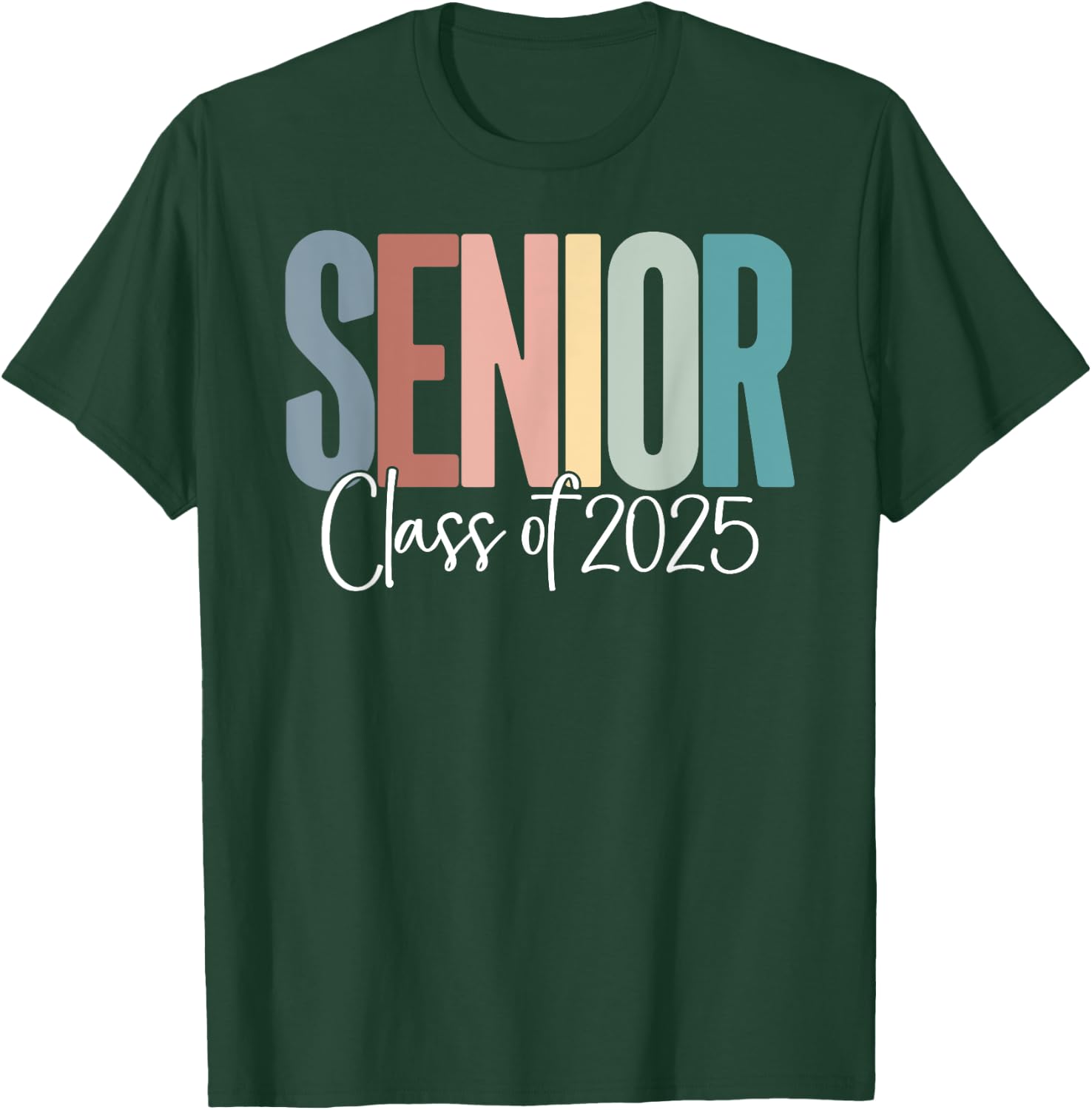 Senior 2025 Class of 2025 T-Shirt - T-Shirt | Forest