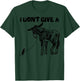 I Don't Give A Shirt | Cute Donkey And Rats Ass Sarcasm Gift T-Shirt - T-Shirt | Forest