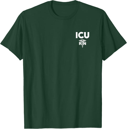 ICU Registered Nurse Intensive Care Unit RN Staff Shirt T-Shirt - T-Shirt | Forest