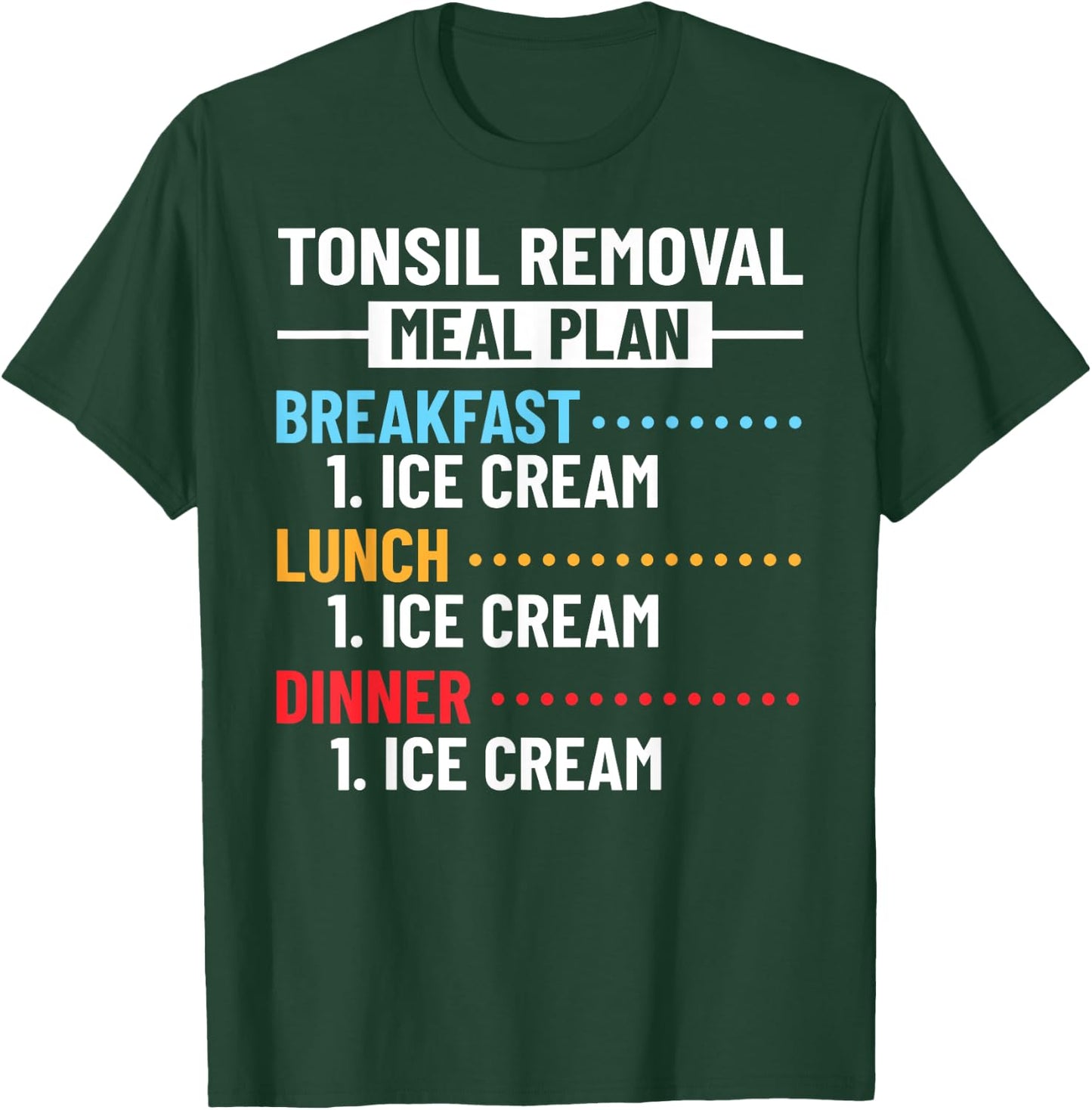 Tonsils Removal Quote Tonsillectomy Recovery Tonsil Surgery Women Girls Kids T-Shirt - T-Shirt | Forest