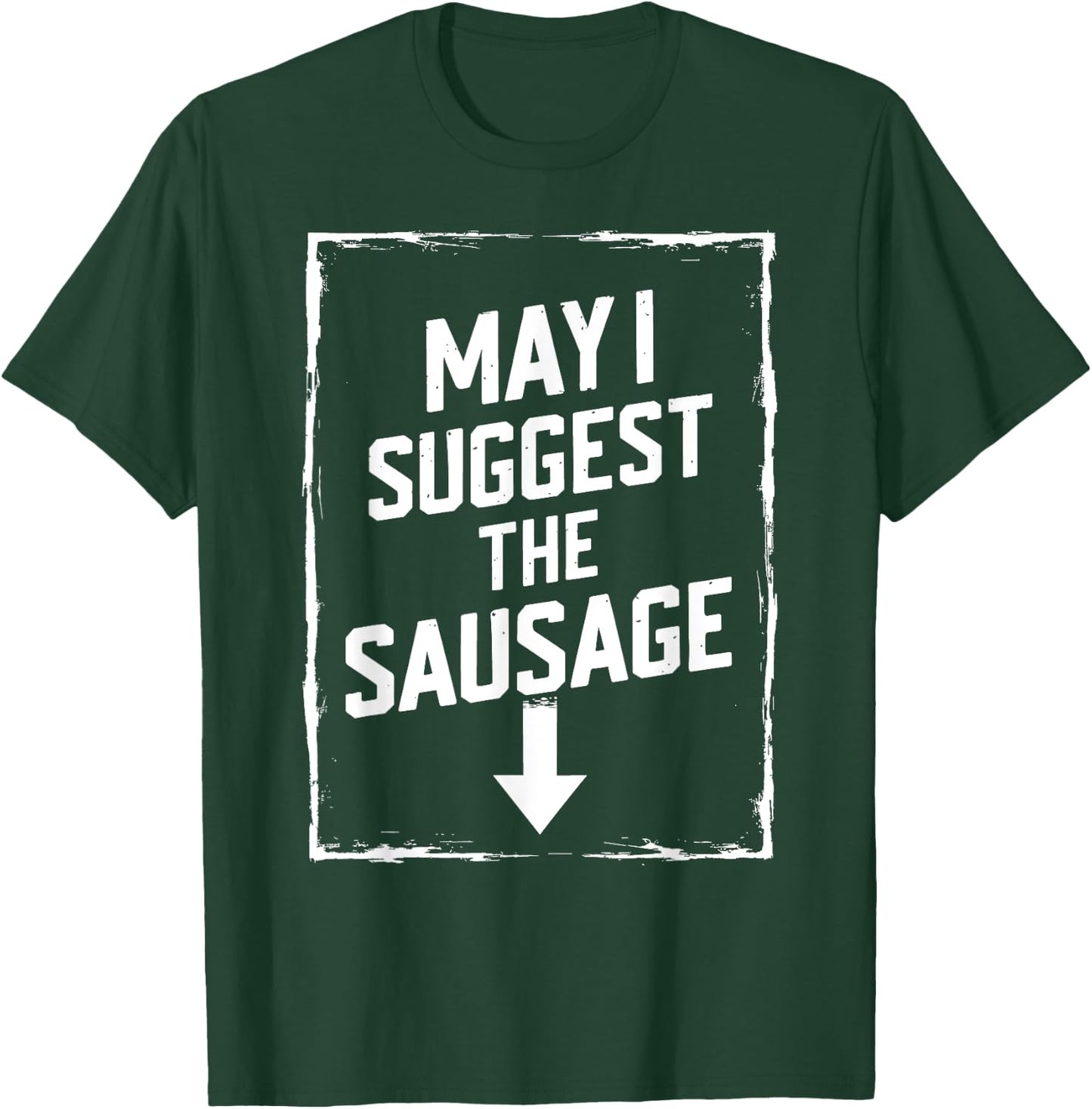 White Trash Party Attire Men May I Suggest The Sausage T-Shirt - T-Shirt | Forest