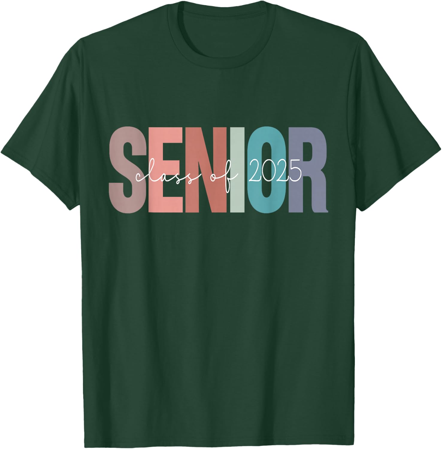 Class of 2025 Senior Graduation T-Shirt - T-Shirt | Forest