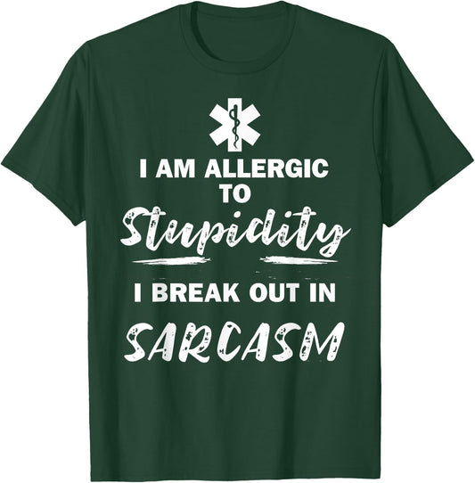Paramedic EMT Allergic to Stupidity Sarcasm Funny EMS T-Shirt - T-Shirt | Forest
