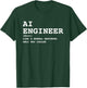 AI Engineer Definition Way Cooler Funny Future Engineering T-Shirt - T-Shirt | Forest