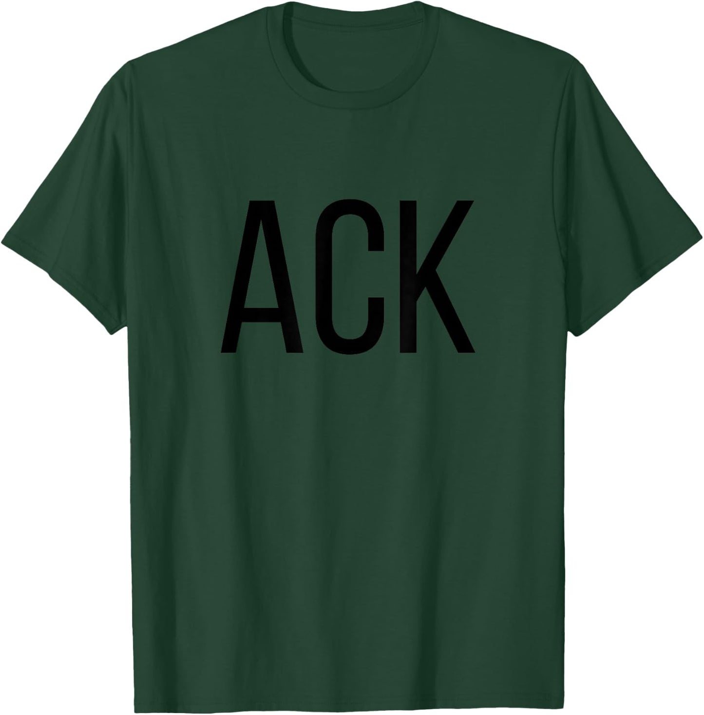 ACK Nantucket Massachusetts Airport Code Lists ACK T-Shirt - T-Shirt | Forest