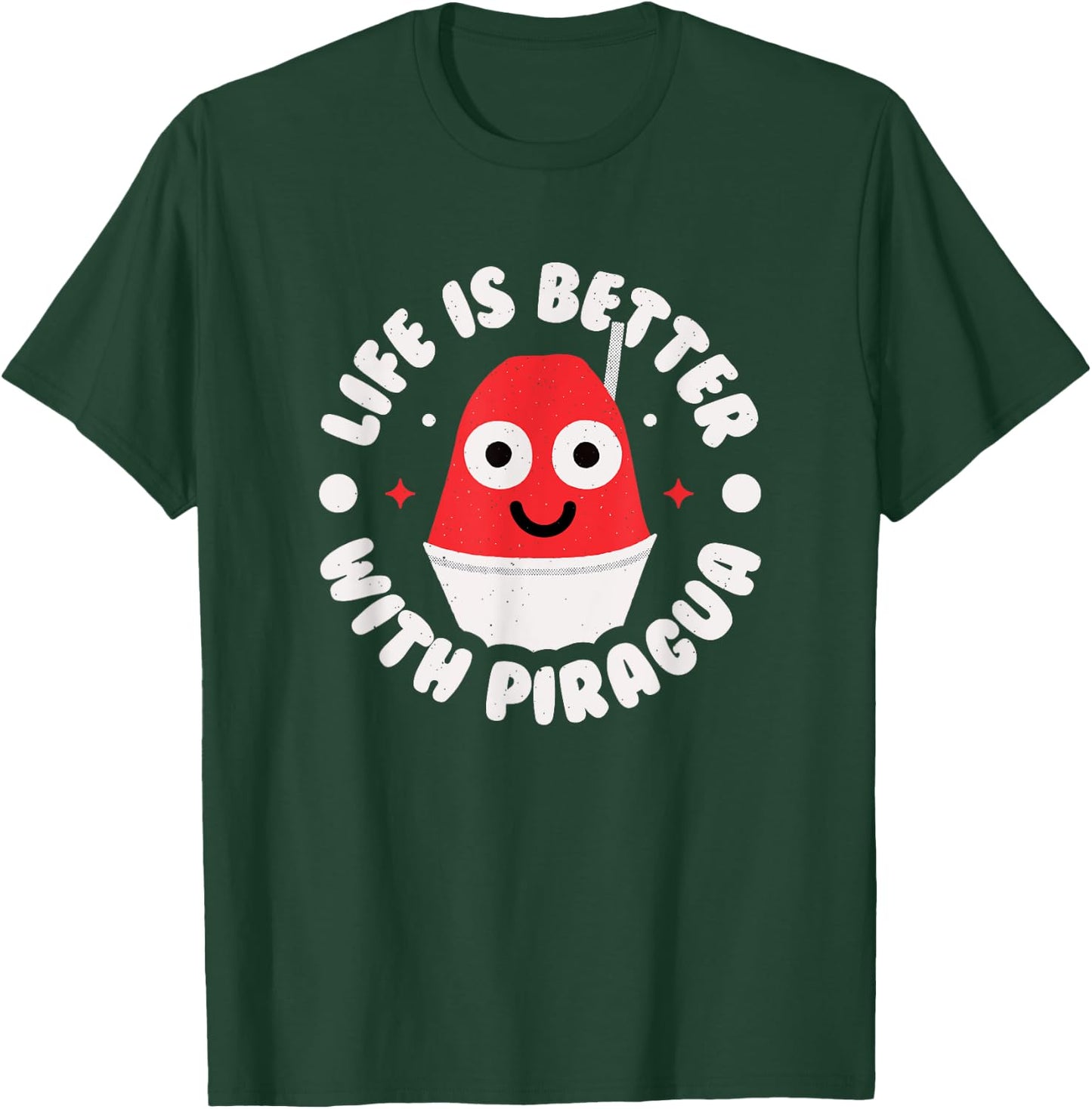 Life Is Better With Piragua - Puerto Rican Piragua T-Shirt - T-Shirt | Forest