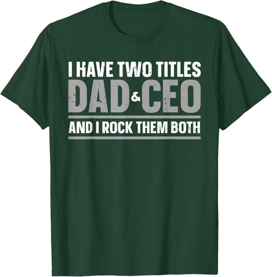 CEO Art For Dad Men Father Business Owner Entrepreneur CEO T-Shirt - T-Shirt | Forest