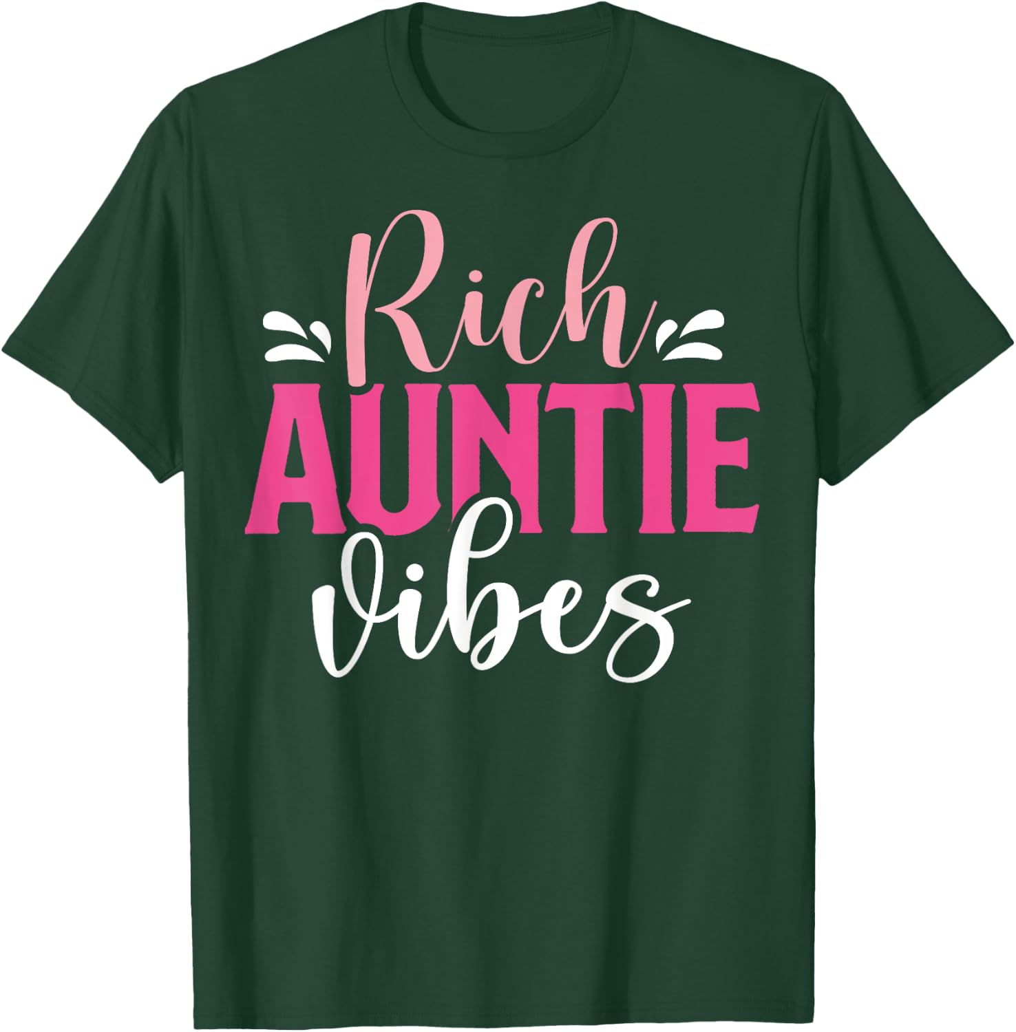 Rich Auntie Vibes Cool Vintage Design for Neice Matching T-Shirt - T-Shirt | Forest