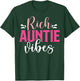Rich Auntie Vibes Cool Vintage Design for Neice Matching T-Shirt - T-Shirt | Forest