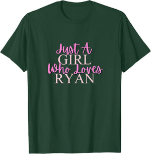 Just A Girl Who Loves Ryan Cute T-Shirt - T-Shirt | Forest