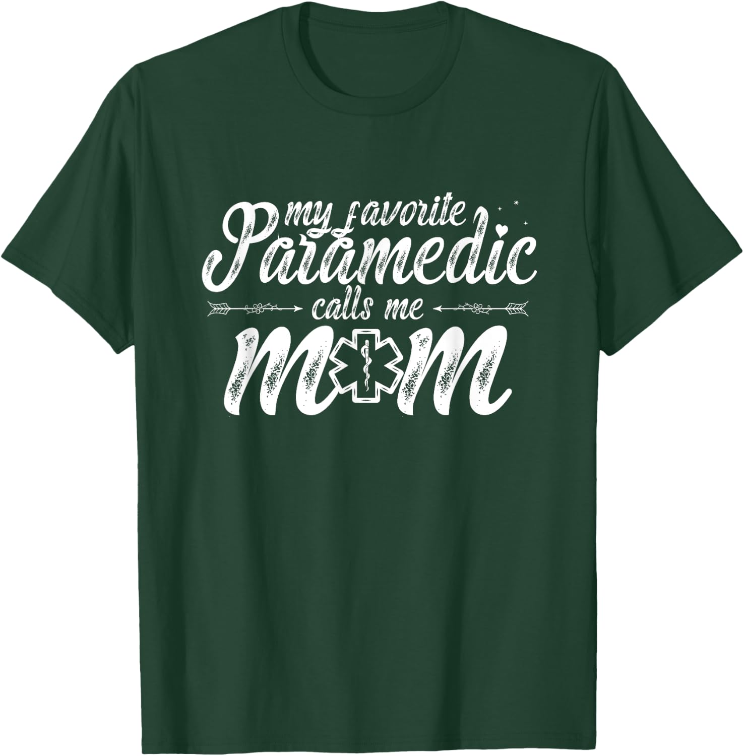 My Favorite Paramedic Calls Me Mom Paramedic Lovers Gifts T-Shirt - T-Shirt | Forest