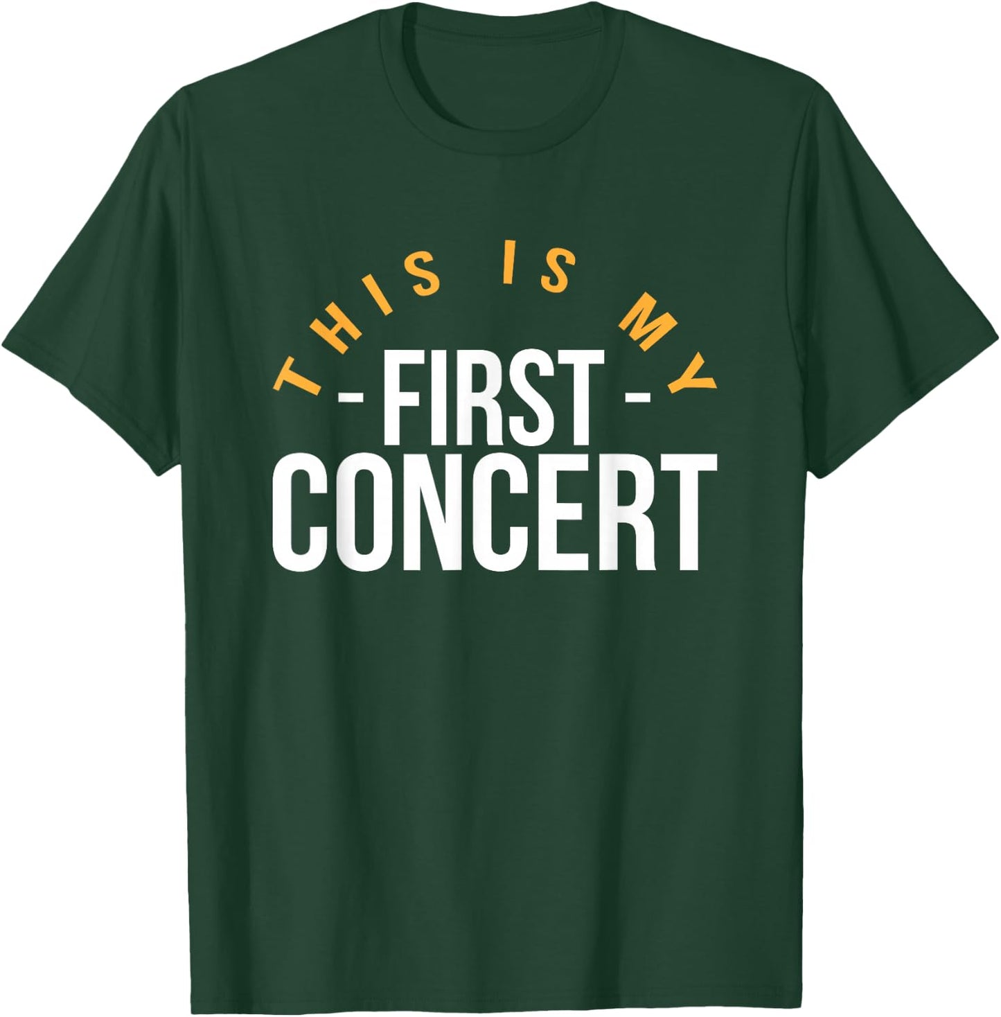 This Is My First Concert T-Shirt - T-Shirt | Forest