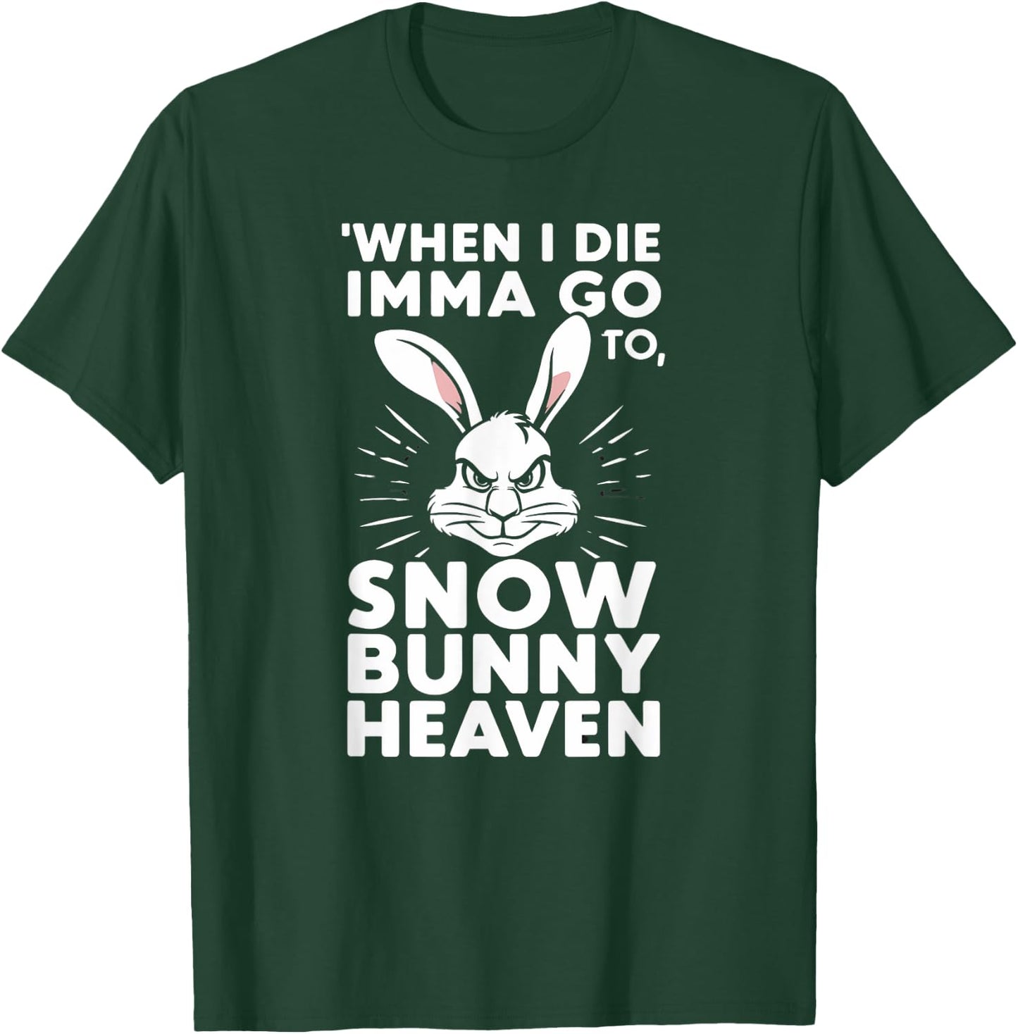 Snow Bunny Heaven T-Shirt - T-Shirt | Forest