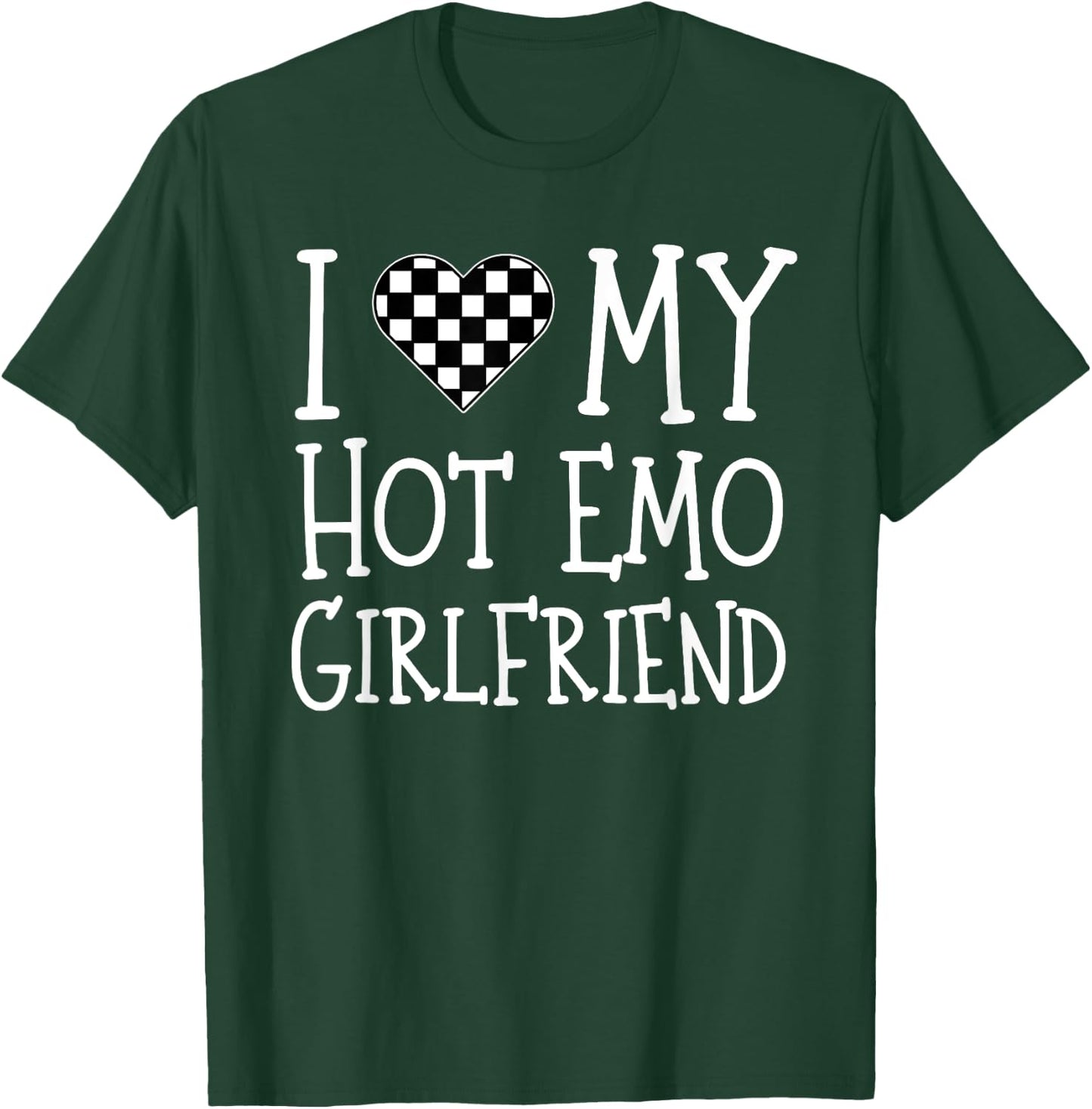 I Love My Hot Emo Girlfriend GF I Heart Emo Girlfriend T-Shirt - T-Shirt | Forest