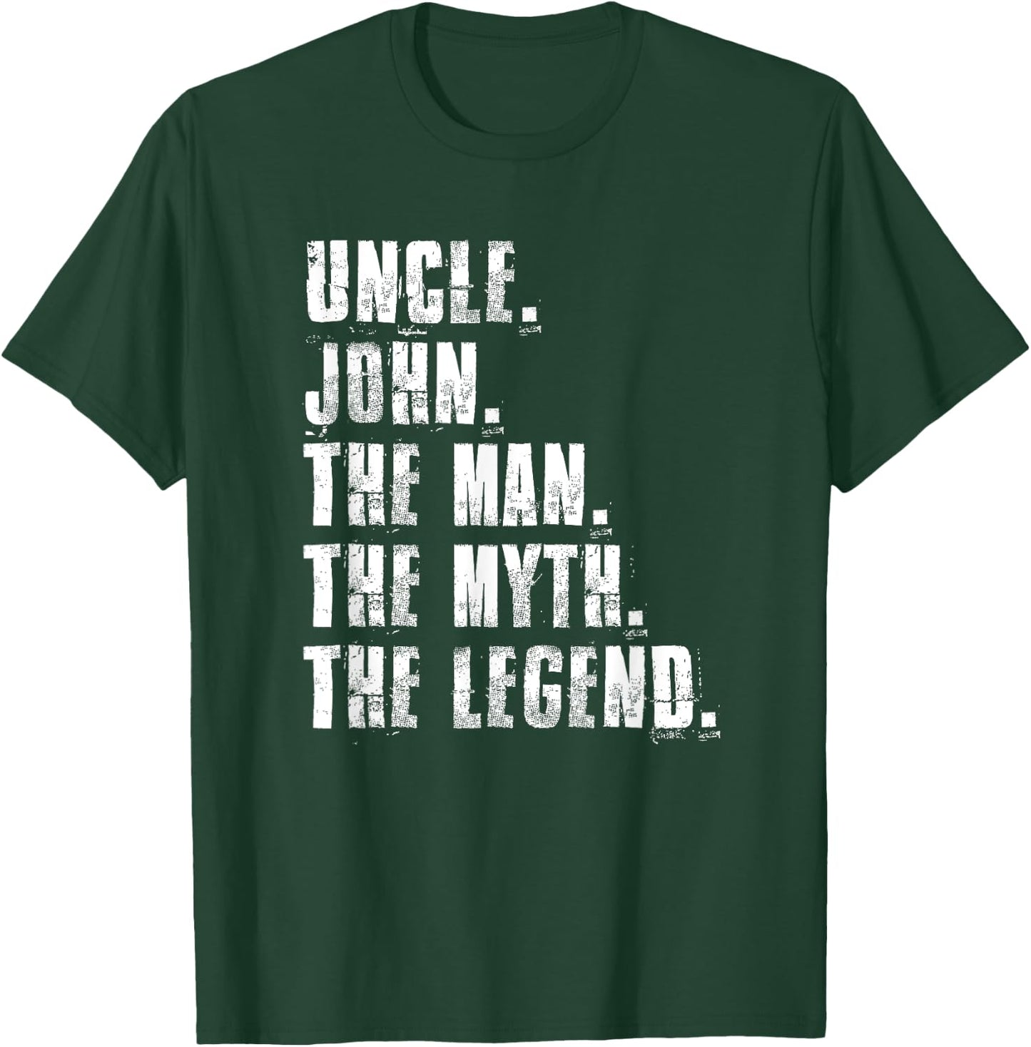 Uncle John The Man The Myth The Legend Proud Family T-Shirt - T-Shirt | Forest