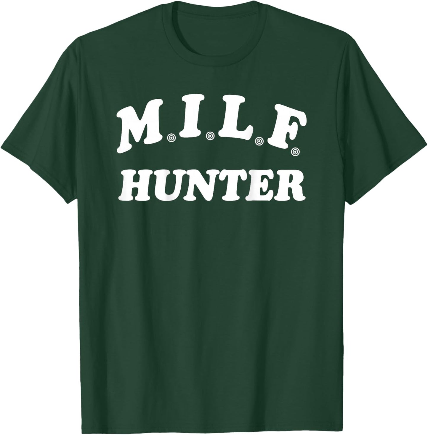 M.I.L.F. Hunter T-Shirt - T-Shirt | Forest
