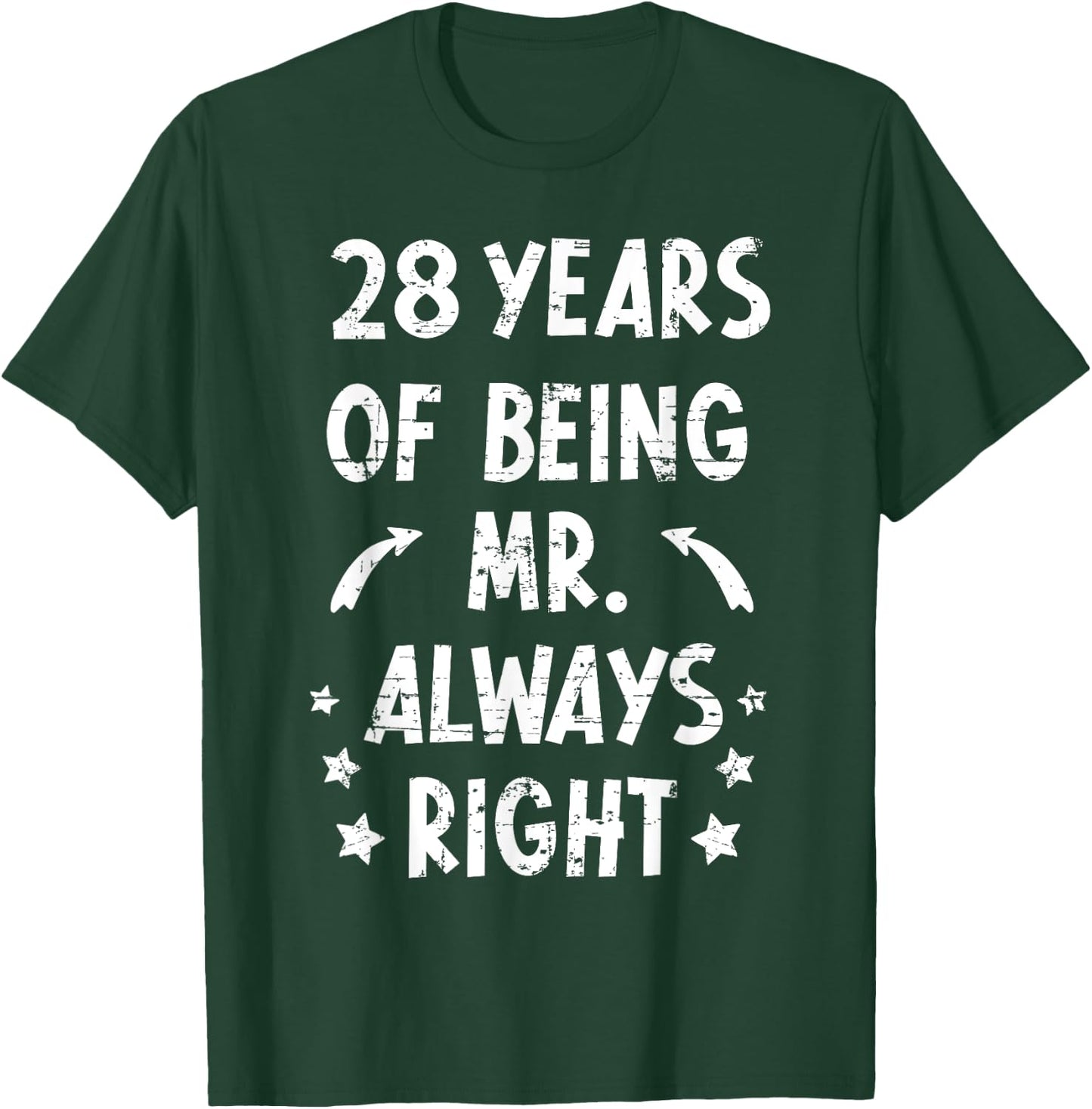 28 Years Being Mr. Always Right Anniversary Wedding Jokes T-Shirt - T-Shirt | Forest
