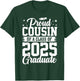 Proud Cousin Of A Class Of 2025 Graduate Senior Graduation T-Shirt - T-Shirt | Forest