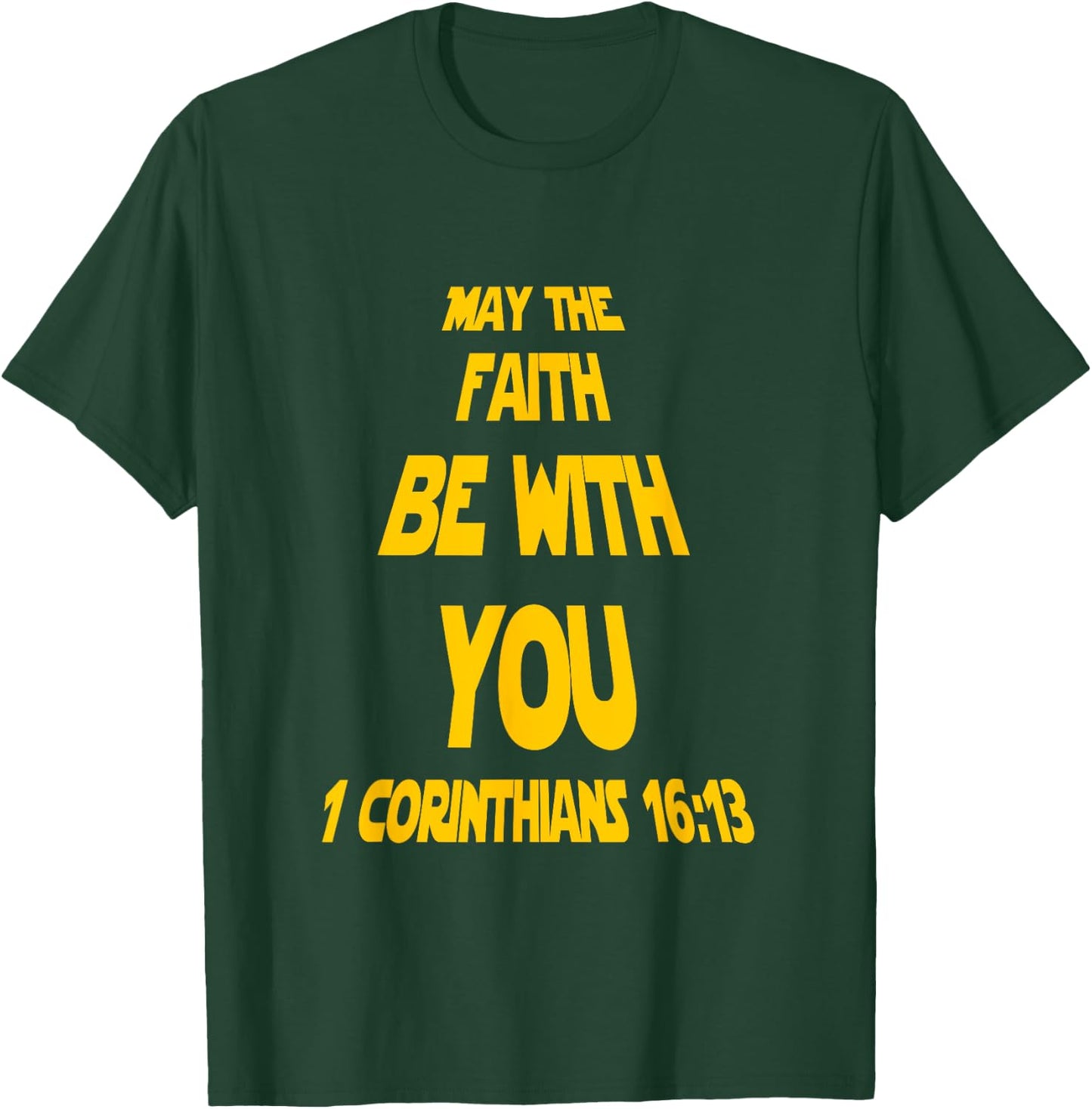 May The Faith Be With You Funny Faith Based Christian T-Shirt - T-Shirt | Forest