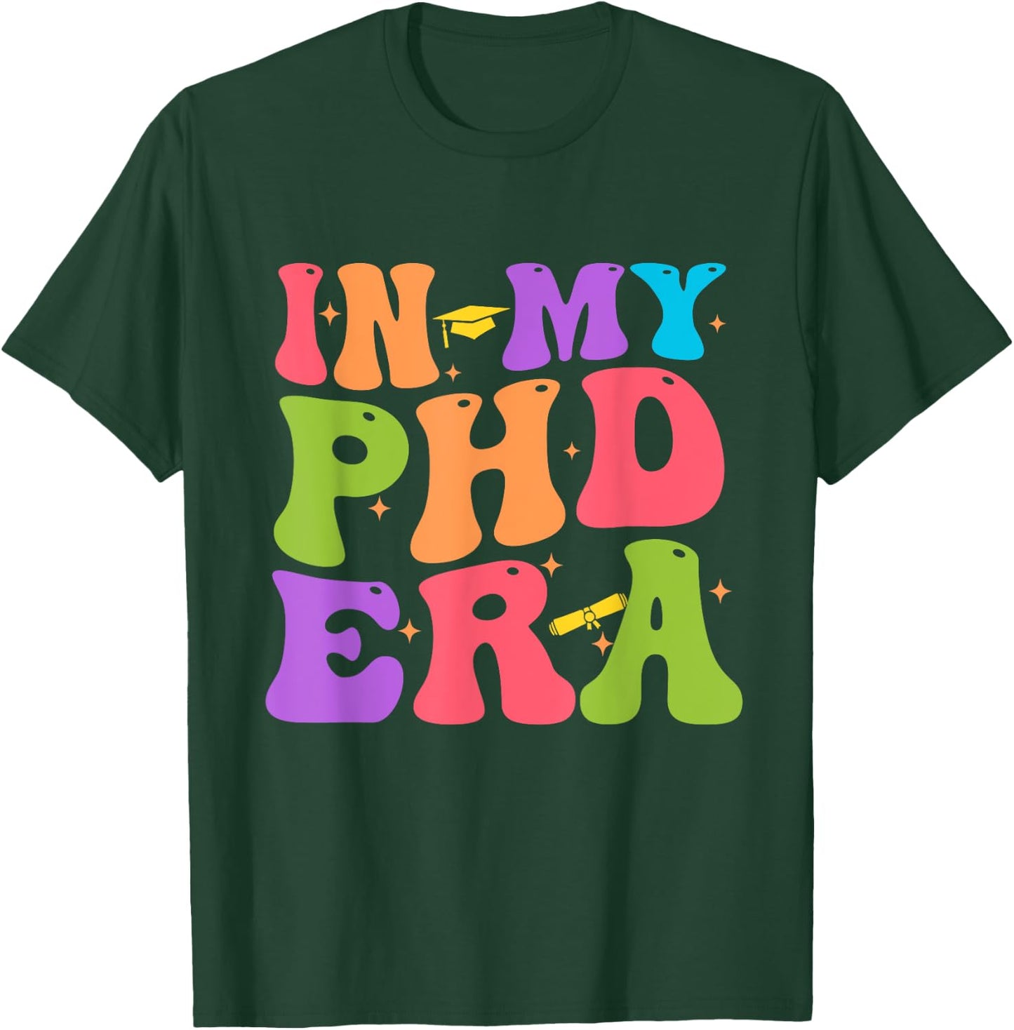 Groovy In My Phd Era Doctorate Graduation T-Shirt - T-Shirt | Forest